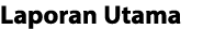 Laporan Utama