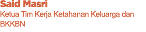 Said Masri Ketua Tim Kerja Ketahanan Keluarga dan BKKBN