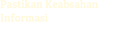 Pastikan Keabsahan Informasi