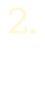 2.