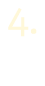 4.