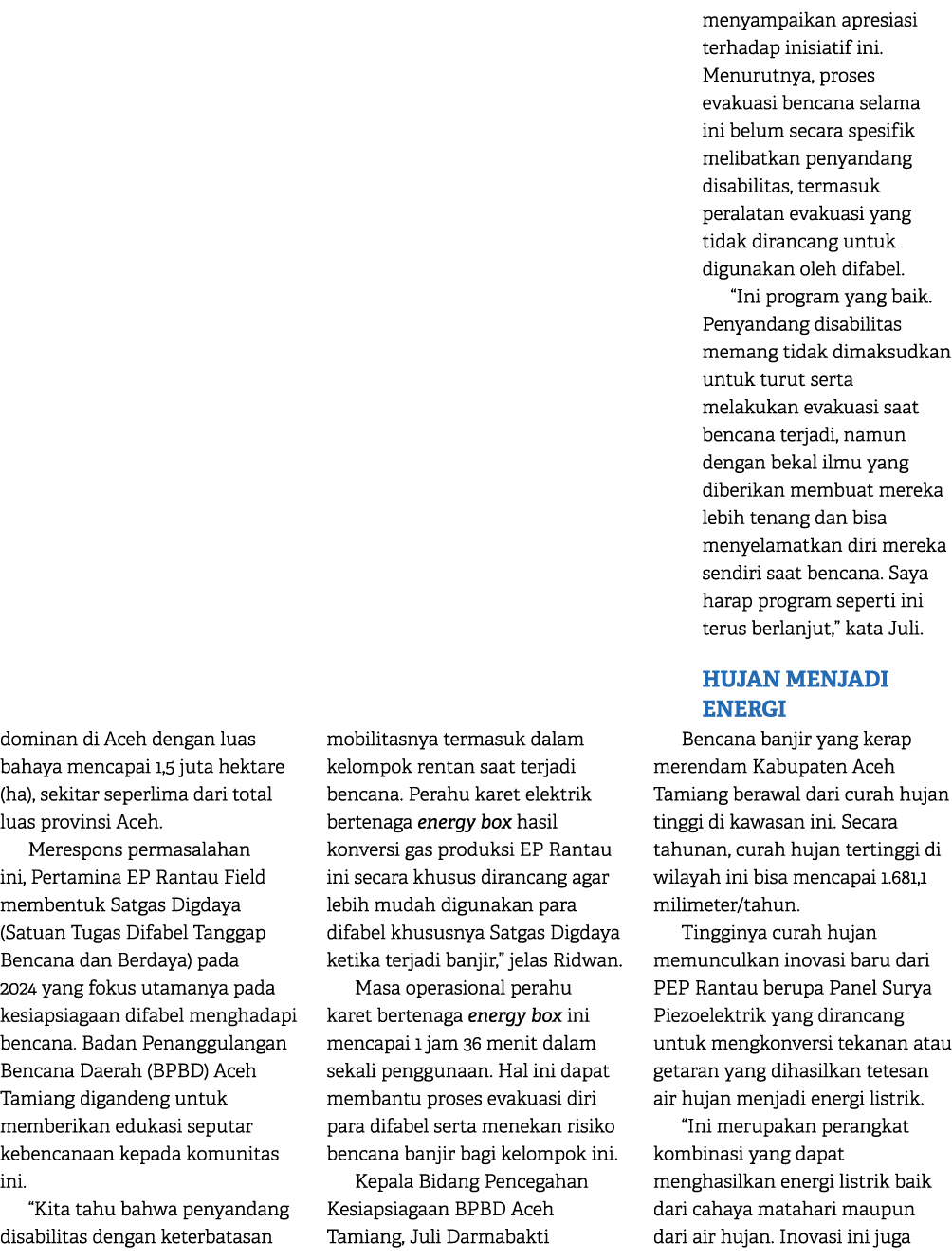 dominan di Aceh dengan luas bahaya mencapai 1,5 juta hektare (ha), sekitar seperlima dari total luas provinsi Aceh. M...