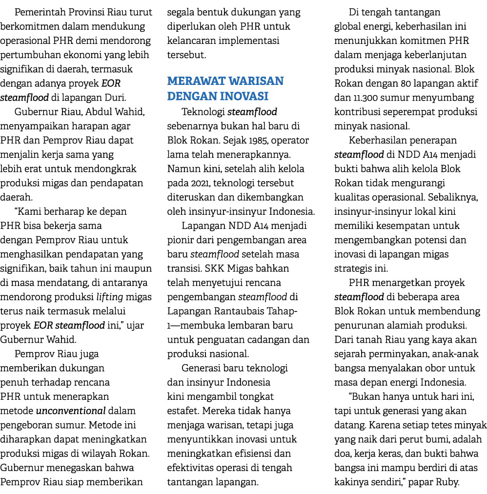 Pemerintah Provinsi Riau turut berkomitmen dalam mendukung operasional PHR demi mendorong pertumbuhan ekonomi yang le...