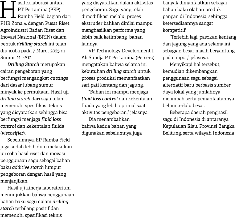 Hasil kolaborasi antara PT Pertamina (PEP) Ramba Field, bagian dari PHR Zona 4, dengan Pusat Riset Agroindustri Badan...