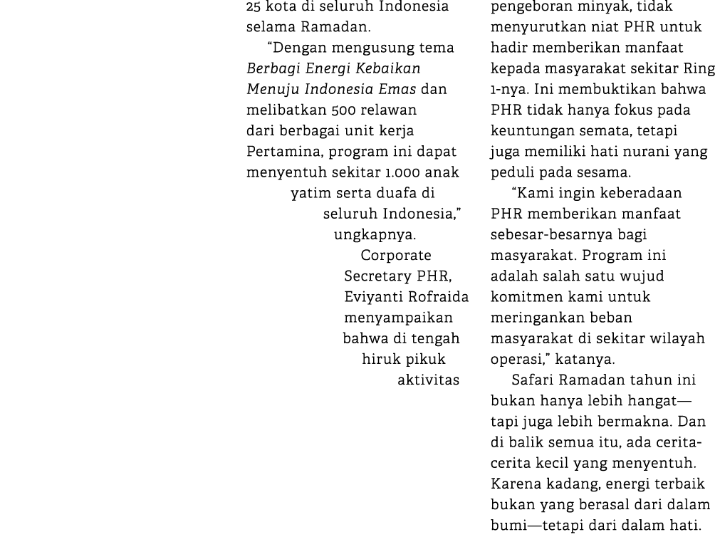 25 kota di seluruh Indonesia selama Ramadan. “Dengan mengusung tema Berbagi Energi Kebaikan Menuju Indonesia Emas dan...