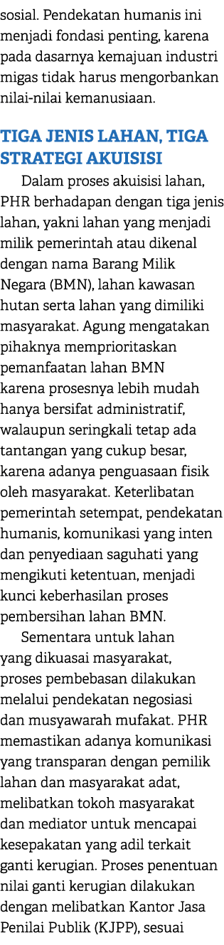 sosial. Pendekatan humanis ini menjadi fondasi penting, karena pada dasarnya kemajuan industri migas tidak harus meng...