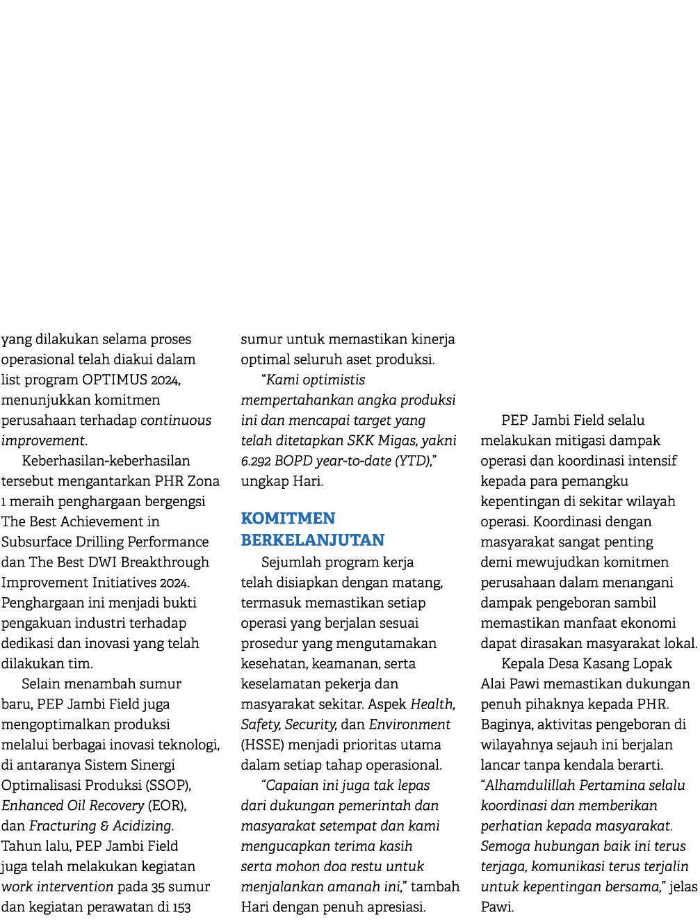 yang dilakukan selama proses operasional telah diakui dalam list program OPTIMUS 2024, menunjukkan komitmen perusahaa...