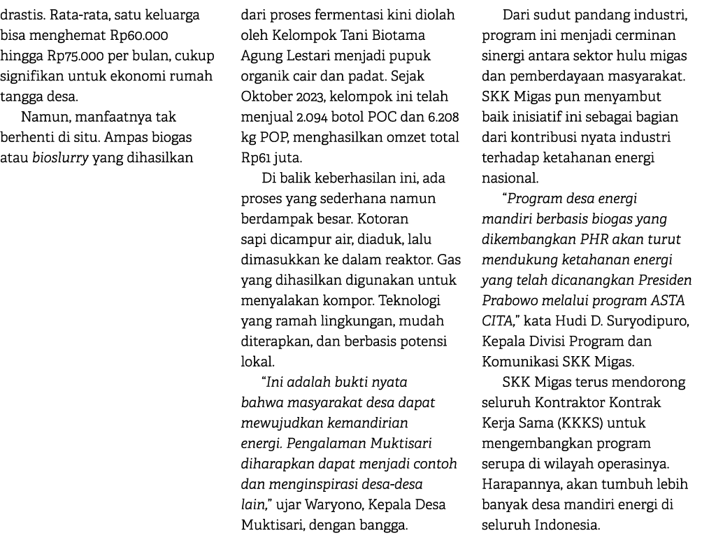 drastis. Rata rata, satu keluarga bisa menghemat Rp60.000 hingga Rp75.000 per bulan, cukup signifikan untuk ekonomi r...