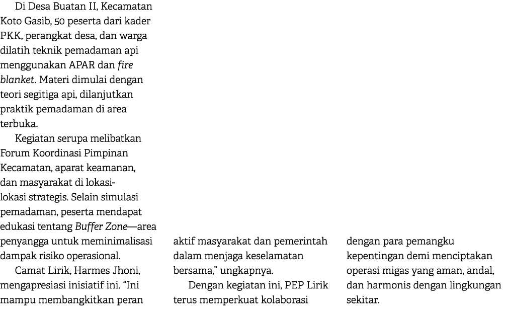 Di Desa Buatan II, Kecamatan Koto Gasib, 50 peserta dari kader PKK, perangkat desa, dan warga dilatih teknik pemadama...