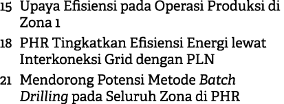 15 Upaya Efisiensi pada Operasi Produksi di Zona 1 18 PHR Tingkatkan Efisiensi Energi lewat Interkoneksi Grid dengan ...