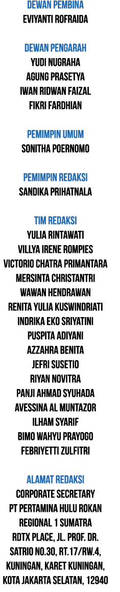 DEWAN PEMBINA Eviyanti Rofraida Dewan Pengarah Yudi Nugraha Agung Prasetya Iwan Ridwan Faizal FIKRI FARDHIAN PEMIMPIN...