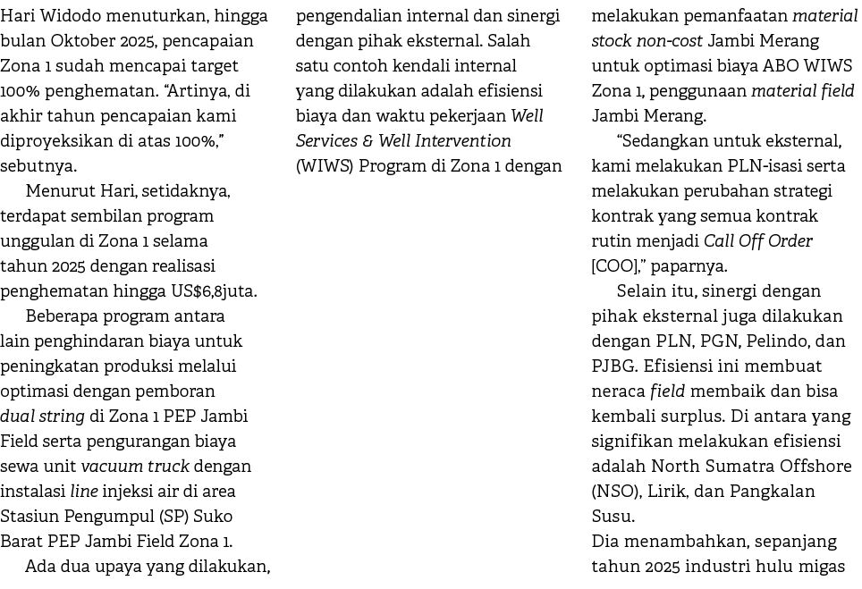 Hari Widodo menuturkan, hingga bulan Oktober 2025, pencapaian Zona 1 sudah mencapai target 100% penghematan. “Artinya...