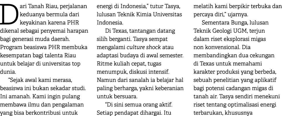 Dari Tanah Riau, perjalanan keduanya bermula dari keyakinan karena PHR dikenal sebagai penyemai harapan bagi generasi...