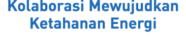 Kolaborasi Mewujudkan Ketahanan Energi 