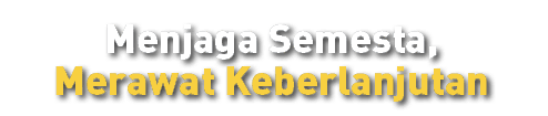 Menjaga Semesta, Merawat Keberlanjutan 