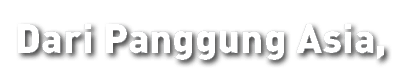 Dari Panggung Asia, 