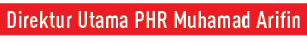 Direktur Utama PHR Muhamad Arifi