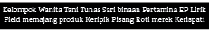 Kelompok Wanita Tani Tunas Sari binaan Pertamina EP Lirik Field memajang produk Keripik Pisang Roti merek Kerispati