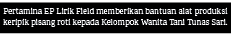 Pertamina EP Lirik Field memberikan bantuan alat produksi keripik pisang roti kepada Kelompok Wanita Tani Tunas Sari.