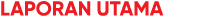 LAPORAN UTAMA