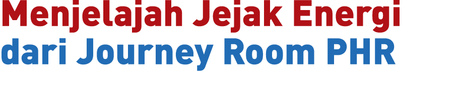 Menjelajah Jejak Energi dari Journey Room PHR