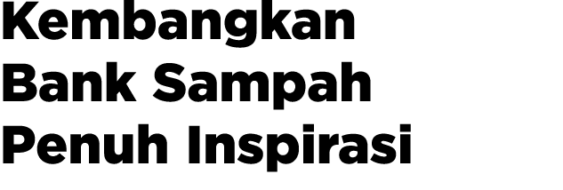 Kembangkan Bank Sampah Penuh Inspirasi