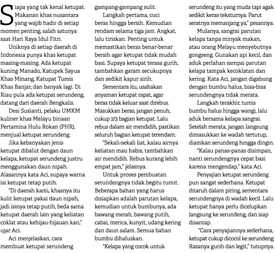 Siapa yang tak kenal ketupat. Makanan khas nusantara yang wajib hadir di setiap momen penting, salah satunya saat Har...