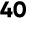 40
