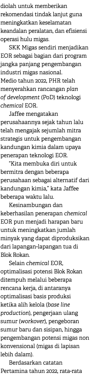 diolah untuk memberikan rekomendasi tindak lanjut guna meningkatkan keselamatan keandalan peralatan, dan efisiensi op...