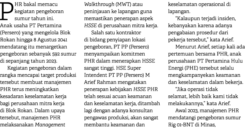 PHR bakal memacu kegiatan pengeboran sumur tahun ini. Anak usaha PT Pertamina (Persero) yang mengelola Blok Rokan hin...