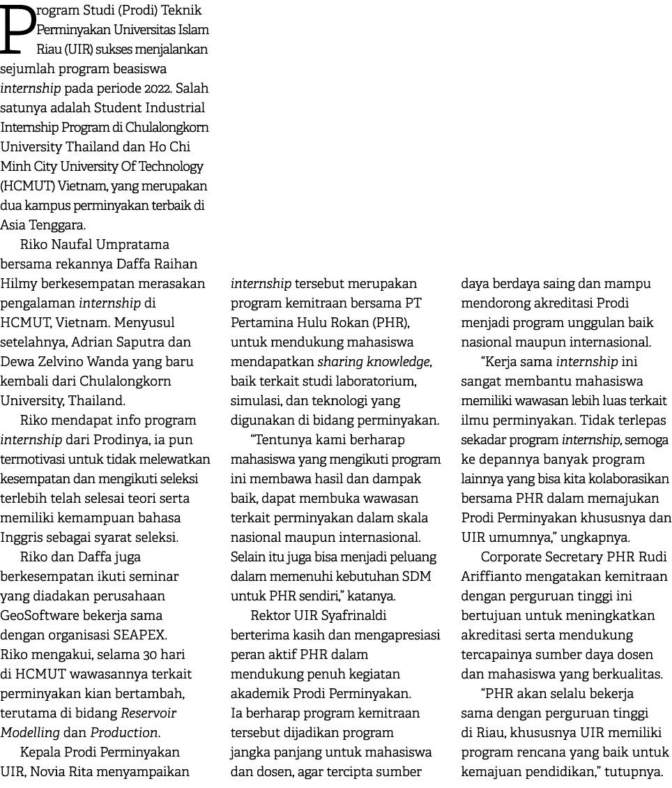 Program Studi (Prodi) Teknik Perminyakan Universitas Islam Riau (UIR) sukses menjalankan sejumlah program beasiswa in...