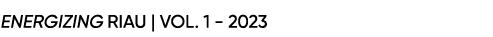 Energizing riau | Vol. 1 2023