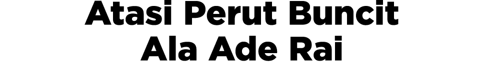 Atasi Perut Buncit Ala Ade Rai