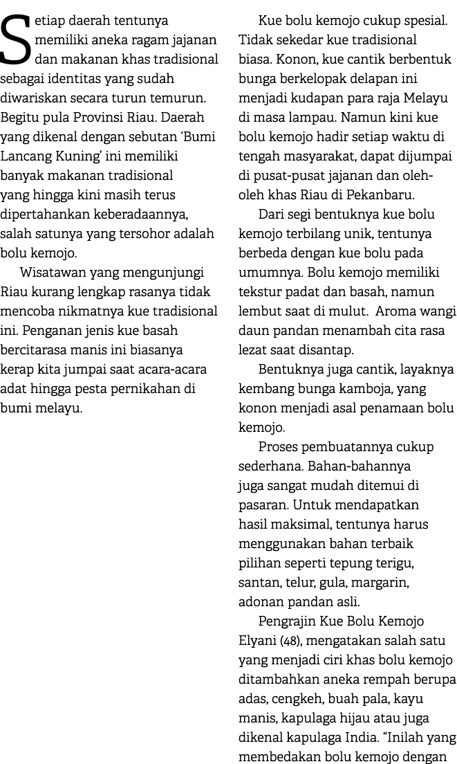 Setiap daerah tentunya memiliki aneka ragam jajanan dan makanan khas tradisional sebagai identitas yang sudah diwaris...