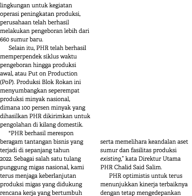 lingkungan untuk kegiatan operasi peningkatan produksi, perusahaan telah berhasil melakukan pengeboran lebih dari 660...