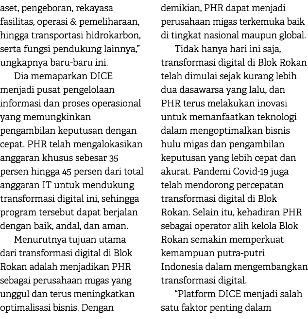 aset, pengeboran, rekayasa fasilitas, operasi & pemeliharaan, hingga transportasi hidrokarbon, serta fungsi pendukung...