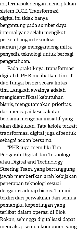 ini, termasuk dengan menciptakan sistem DICE. Transformasi digital ini tidak hanya bergantung pada sumber daya intern...