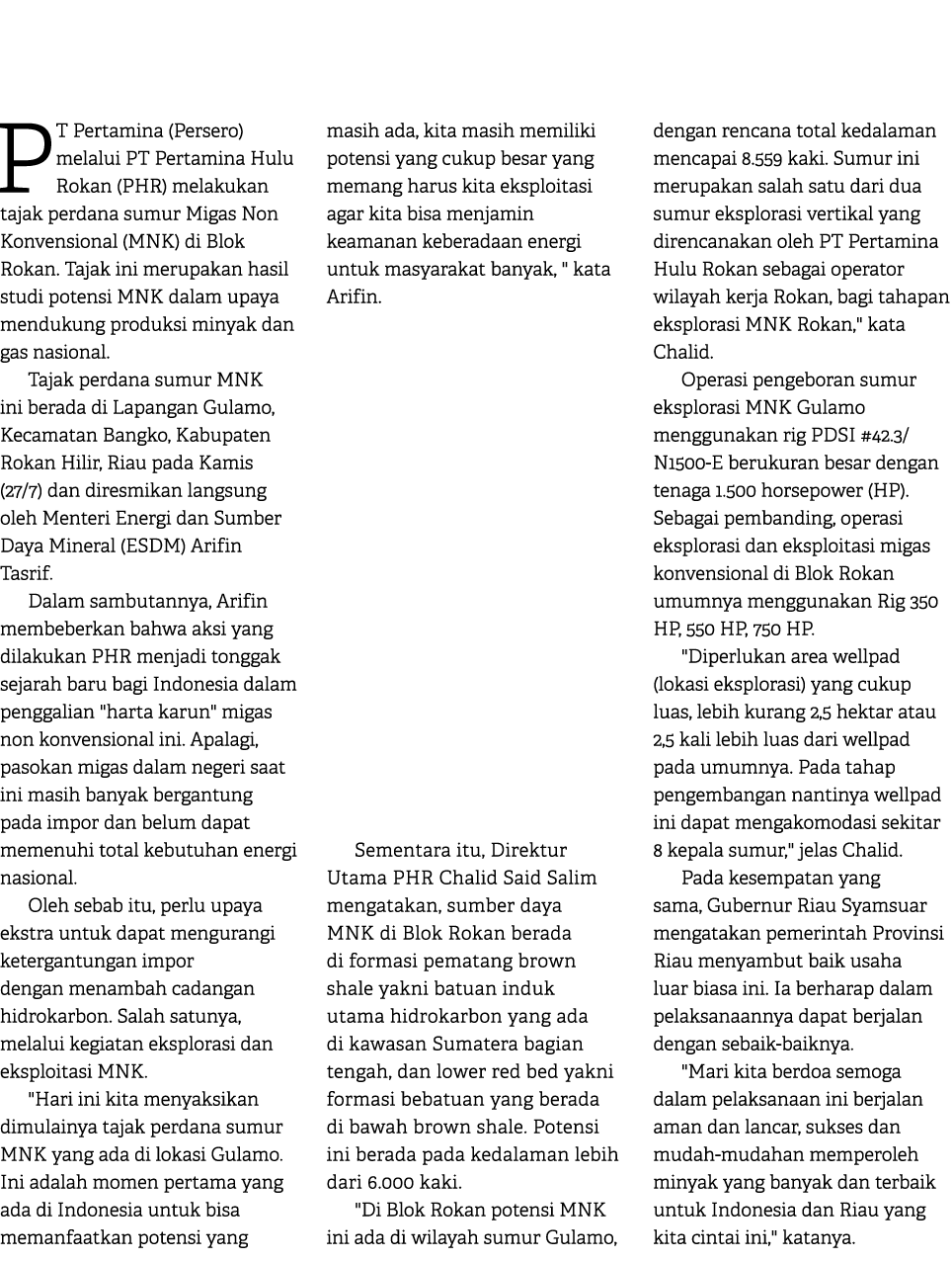 PT Pertamina (Persero) melalui PT Pertamina Hulu Rokan (PHR) melakukan tajak perdana sumur Migas Non Konvensional (MN...