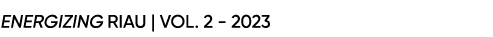 Energizing riau | Vol. 2 2023