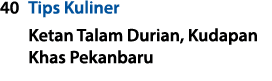 40 Tips Kuliner Ketan Talam Durian, Kudapan Khas Pekanbaru 