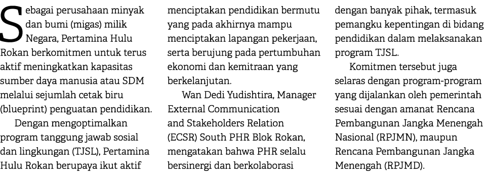 Sebagai perusahaan minyak dan bumi (migas) milik Negara, Pertamina Hulu Rokan berkomitmen untuk terus aktif meningkat...