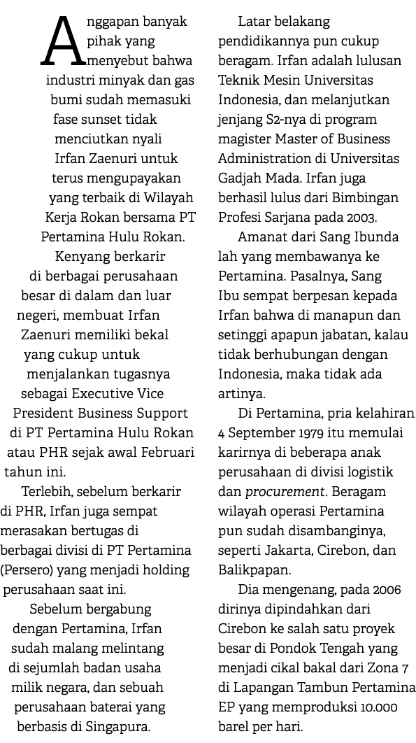 Anggapan banyak pihak yang menyebut bahwa industri minyak dan gas bumi sudah memasuki fase sunset tidak menciutkan ny...