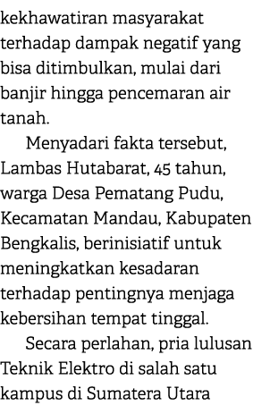 kekhawatiran masyarakat terhadap dampak negatif yang bisa ditimbulkan, mulai dari banjir hingga pencemaran air tanah....