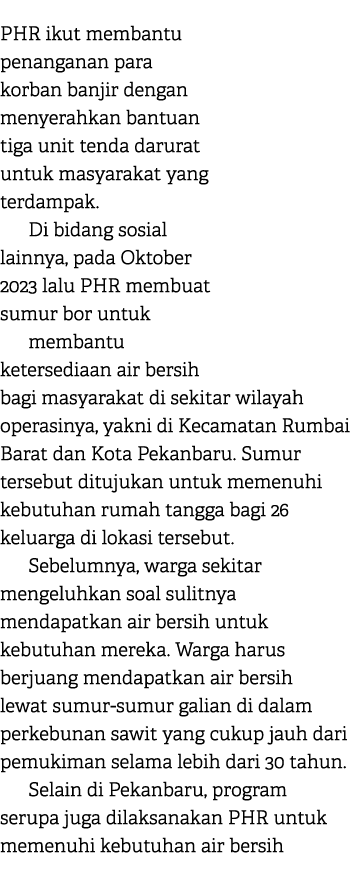 PHR ikut membantu penanganan para korban banjir dengan menyerahkan bantuan tiga unit tenda darurat untuk masyarakat y...