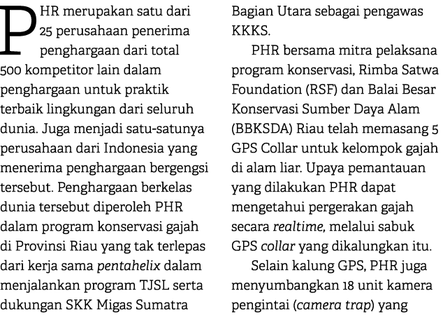 PHR merupakan satu dari 25 perusahaan penerima penghargaan dari total 500 kompetitor lain dalam penghargaan untuk pra...