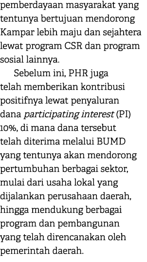 pemberdayaan masyarakat yang tentunya bertujuan mendorong Kampar lebih maju dan sejahtera lewat program CSR dan progr...