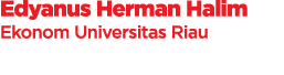 Edyanus Herman Halim Ekonom Universitas Riau