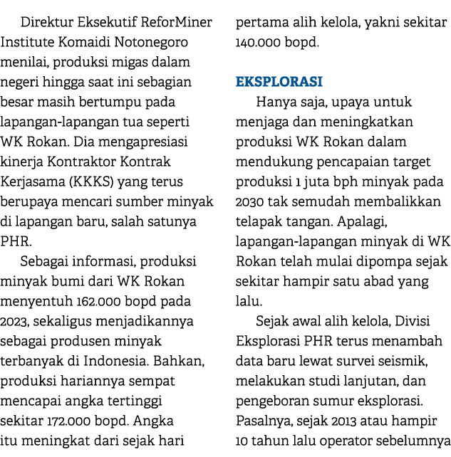 Direktur Eksekutif ReforMiner Institute Komaidi Notonegoro menilai, produksi migas dalam negeri hingga saat ini sebag...