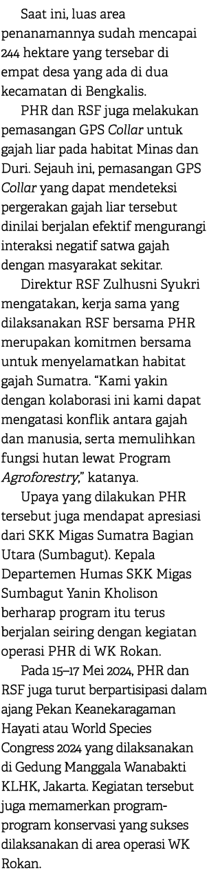 Saat ini, luas area penanamannya sudah mencapai 244 hektare yang tersebar di empat desa yang ada di dua kecamatan di ...