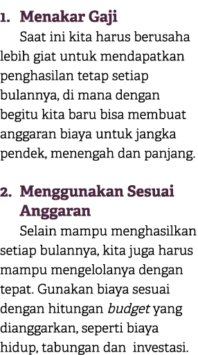 1. Menakar Gaji Saat ini kita harus berusaha lebih giat untuk mendapatkan penghasilan tetap setiap bulannya, di mana ...
